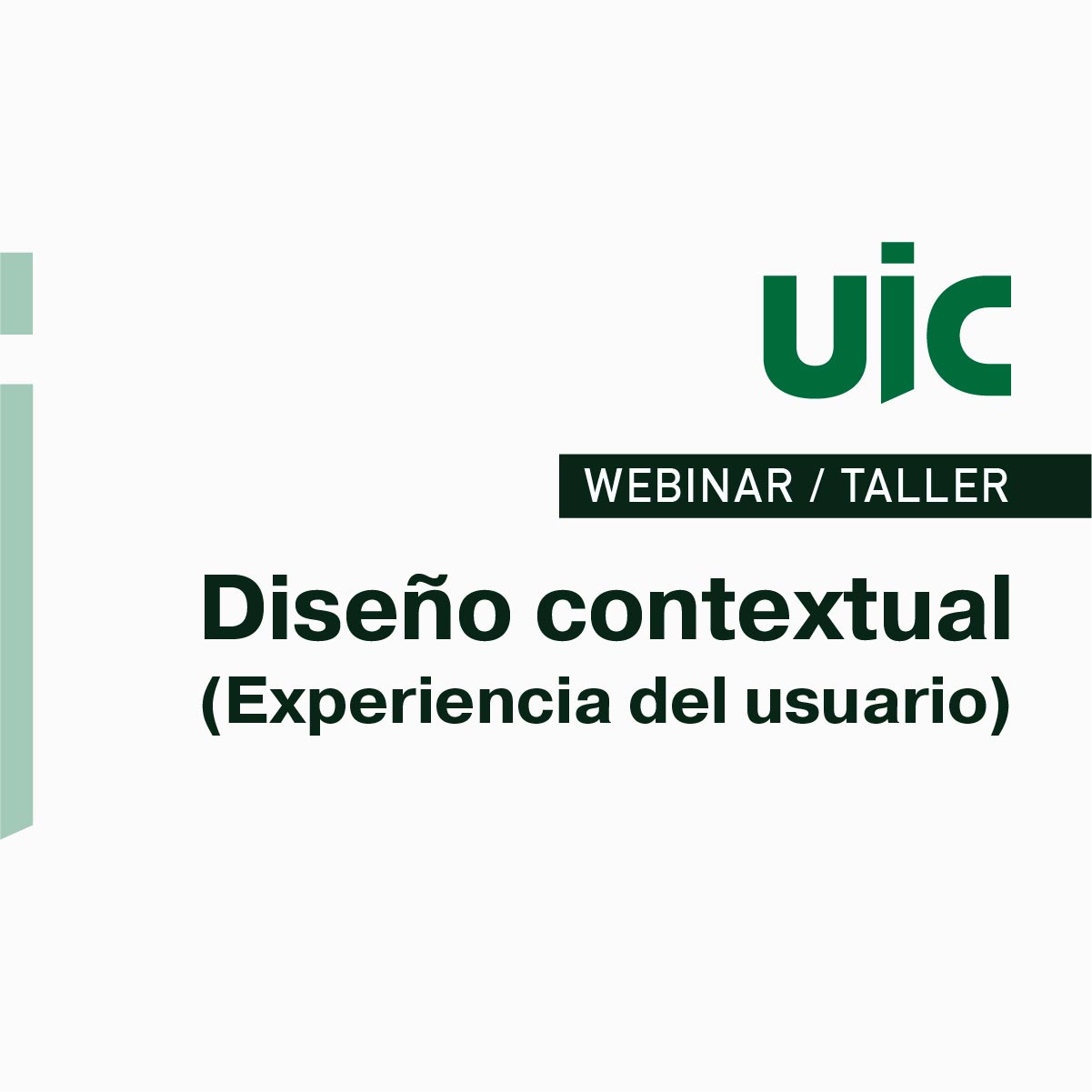 Webinar / Taller - Diseño Contextual (Experiencia del Usuario)