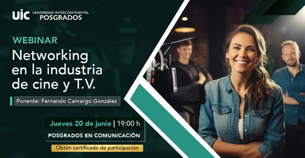 Webinar UIC acceso gratuito Networking en la industria de cine y T.V.