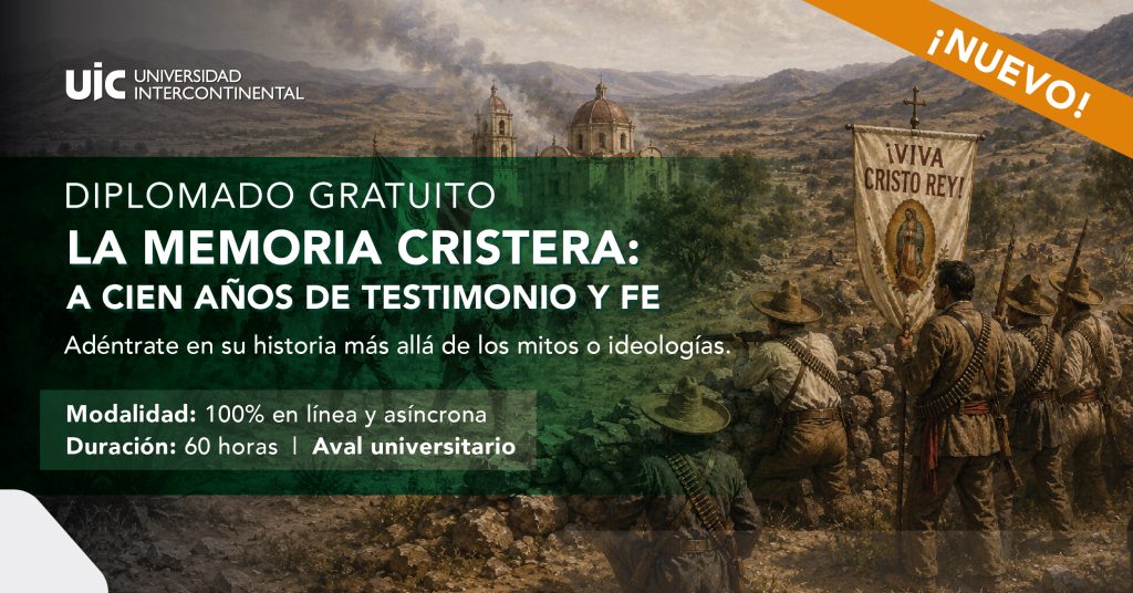 Diplomado La memoria cristera de la Universidad Intercontinental en modalidad en línea